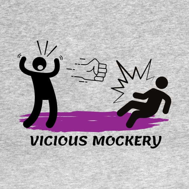 Vicious Mockery by PlayTheRole